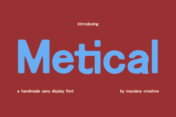 Metical: A Handmade Sans Serif That Feels Human