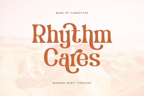 Rhythm Cares: A Modern Serif Font for Scroll-Stopping Brand Content